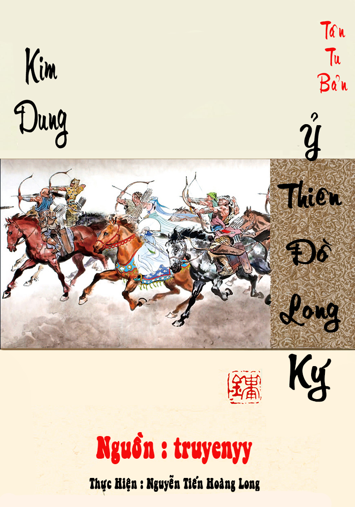 Ỷ Thiên Đồ Long Ký - Bản Tân Tu (mới nhất)